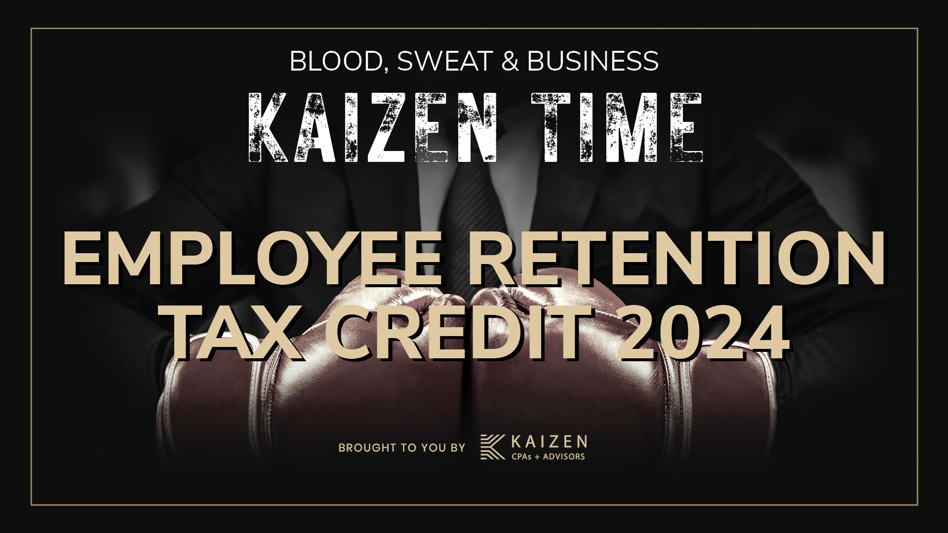 Kaizen Time: Employee Retention Tax Credit (ERTC) in 2024