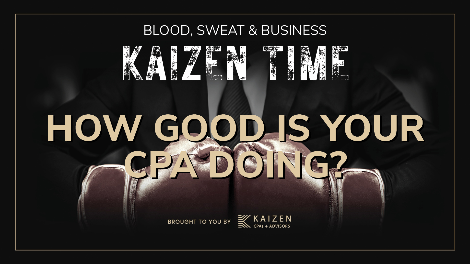 Kaizen Time: How to Evaluate Your CPA's Performance