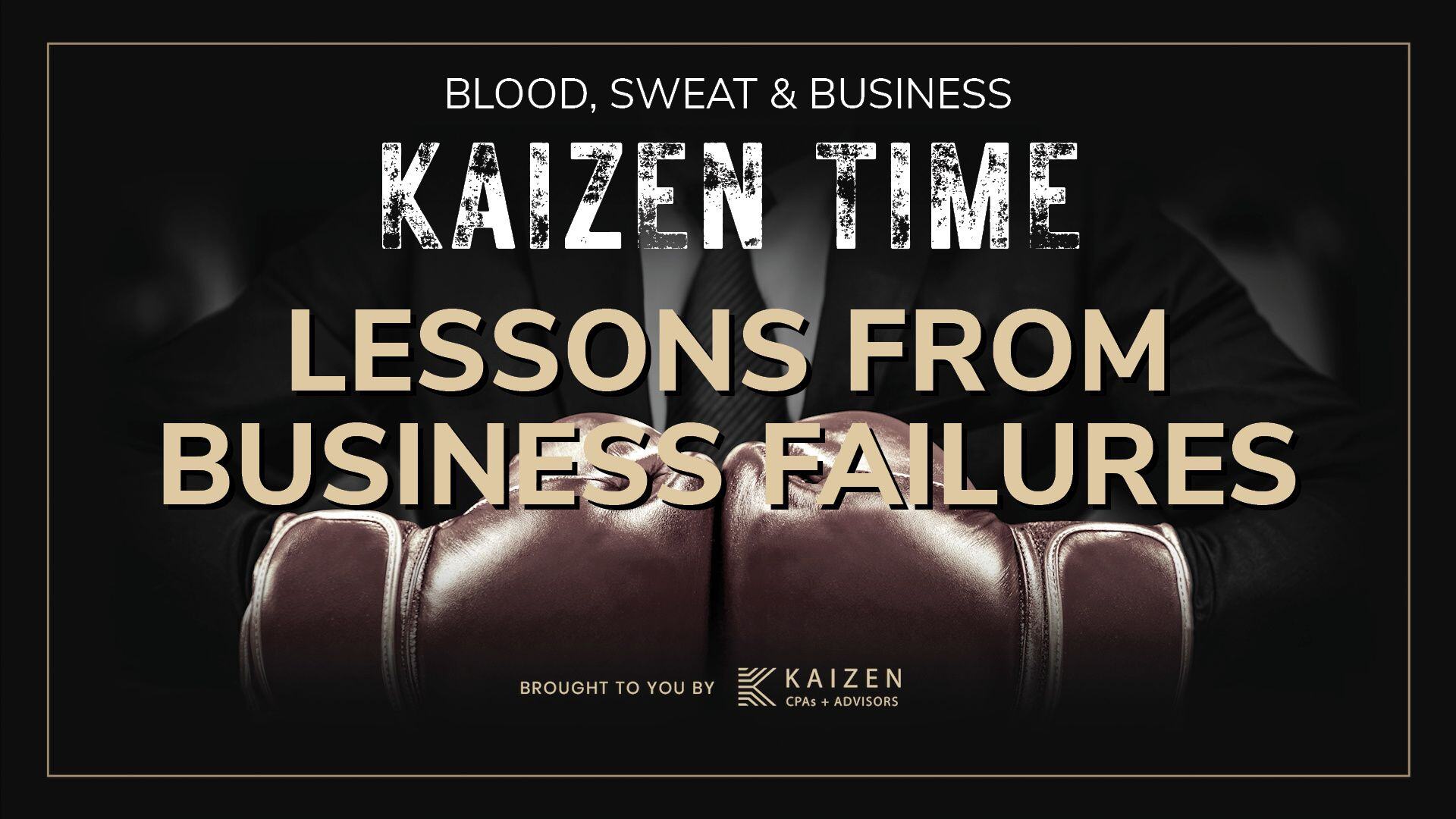 Lessons Learned from Business Failures