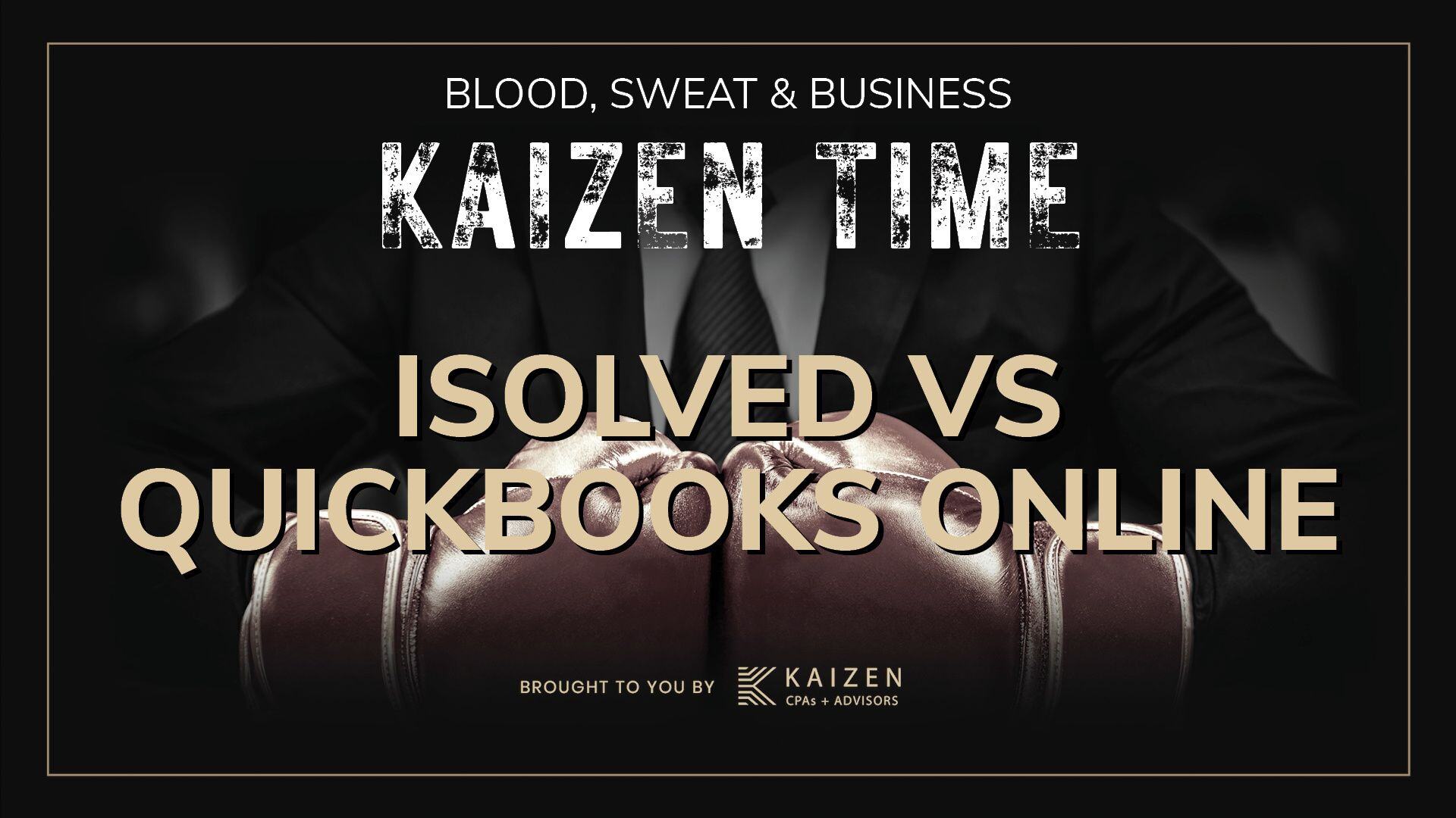 Kaizen Time: iSolved vs QuickBooks Online: Which is better for your small business?